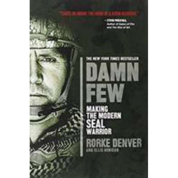 Pre-Owned Damn Few: Making the Modern SEAL Warrior (Paperback) 1401312802 9781401312800