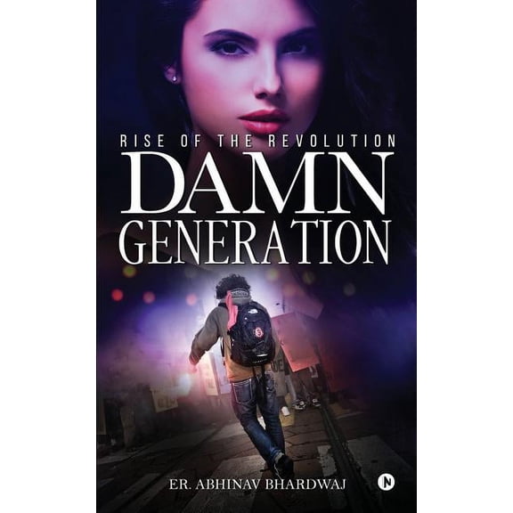 Damn Generation : Rise of the Revolution (Paperback)