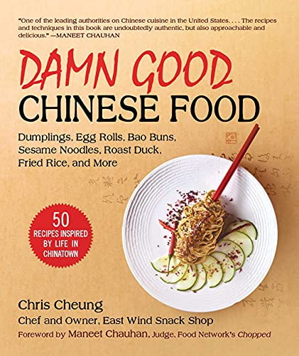 Pre-Owned Damn Good Chinese Food: Dumplings, Egg Rolls, Bao Buns, Sesame Noodles, Roast Duck, Fried Rice, and More50 Recipes Inspired by Life in Chinatown Paperback