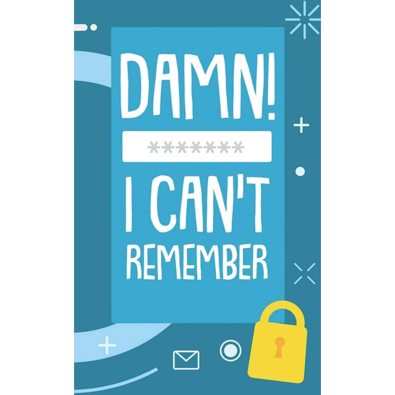 Damn! I Can\'t Remember : Username and Password Keeper: Funny Cute ...