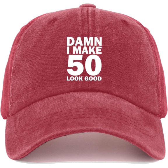 Damn I Make 50 Look Good Hat Men Dad Hat