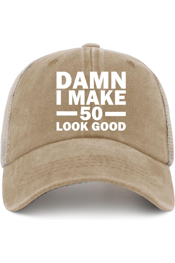 Damn I Make 50 Look Good Trucker Hat Men Funny Mesh Cap for Summer