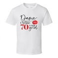 thumbnail image 1 of Damn I Make 70 Look Good Tee Funny Milestone Birthday Tshirt Novelty T Shirt, 1 of 1