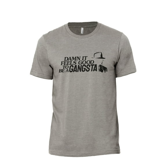 Damn It Feels Good To Be A Gangsta Men's Modern Fit Fun Casual T-Shirt Printed Graphic Tee Military Gray Medium