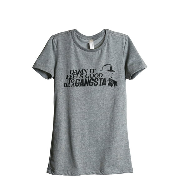 Damn It Feels Good To Be A Gangsta Women's Fashion Relaxed T-Shirt Tee Heather Gray X-Large
