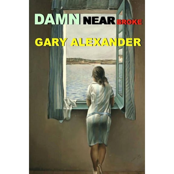 Damn Near Broke, (Paperback)