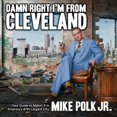 thumbnail image 1 of Pre-Owned Damn Right I'm from Cleveland: Your Guide to Makin' It in America's 47th Biggest City (Paperback) 1938441079 9781938441073, 1 of 1