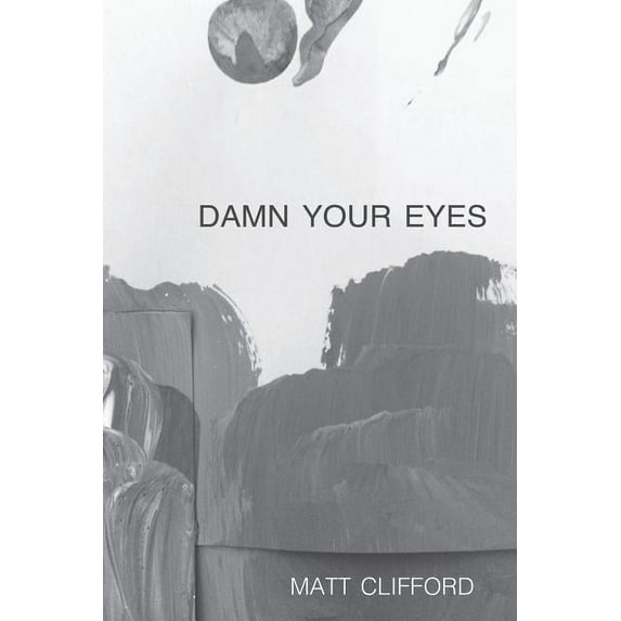 Damn Your Eyes (Paperback)