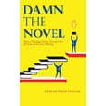 thumbnail image 1 of Damn the Novel (Hardcover), 1 of 1