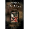 thumbnail image 1 of Damnation in Matthew Lewis's the Monk: A Hermeneutic-Phenomenological Approach (Hardcover), 1 of 1