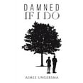 thumbnail image 1 of Damned If I Do (Paperback), 1 of 1