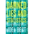 thumbnail image 1 of Pre-Owned Damned Lies and Statistics: Untangling Numbers from the Media, Politicians, and Activists (Paperback) 0520219783 9780520219786, 1 of 1