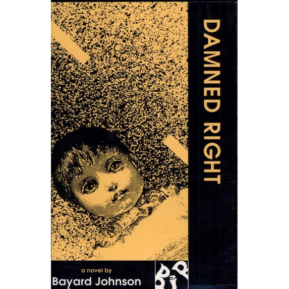 Pre-Owned Damned Right (Paperback) 0932511848 9780932511843