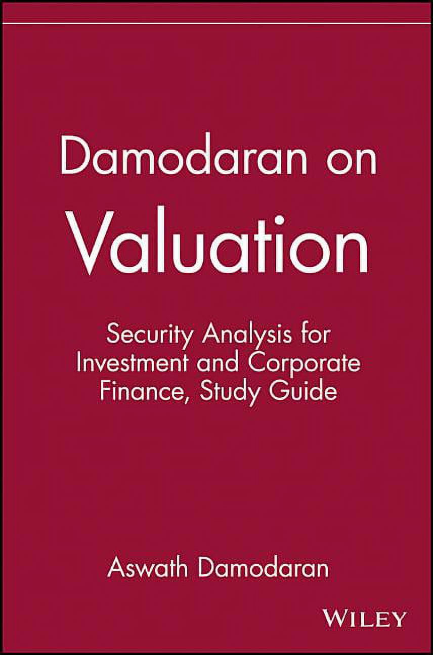 Damodaran on Valuation, Study Guide: Security Analysis for