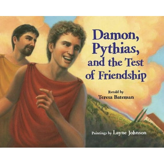 Pre-Owned Damon, Pythias, and the Test of Friendship (Hardcover) 0807514454 9780807514450