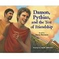 thumbnail image 1 of Pre-Owned Damon, Pythias, and the Test of Friendship (Hardcover) 0807514454 9780807514450, 1 of 1