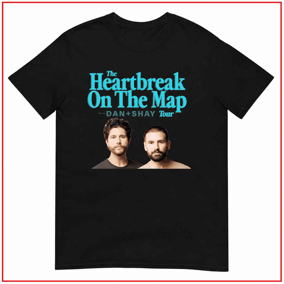 Dan And Shay Heartbreak On The Map Tour Country Music Unisex T Shirt V17295 Size S-5XL