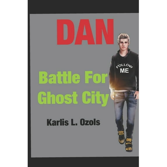 Dan: Dan: Battle for Ghost City (Paperback)
