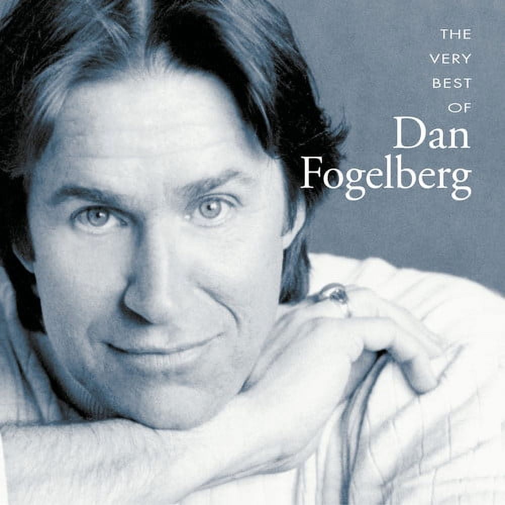 Dan Fogelberg - The Very Best Of Dan Fogelberg - Music
