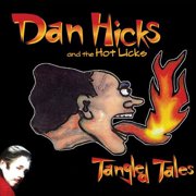Dan Hicks - Tangled Tales - Rock - CD