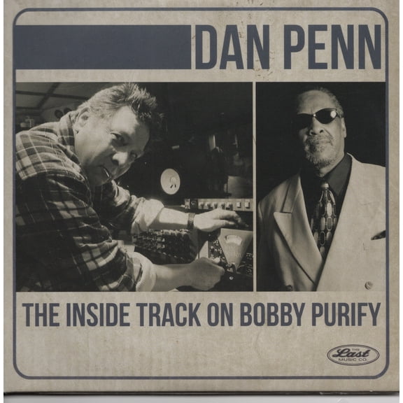 Dan Penn - The Inside Track on Bobby Purify - Music & Performance - CD