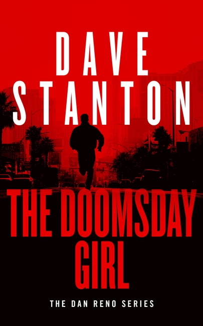 Dan Reno Novel The Doomsday Girl, Book 6, (Paperback)