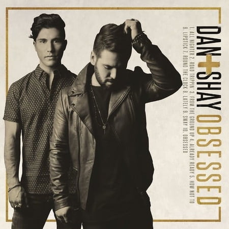Dan + Shay - Obsessed - Music & Performance - CD