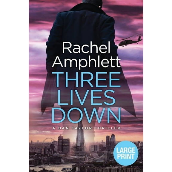 Dan Taylor Three Lives Down, Book 4, (Paperback)