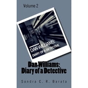 Dan Williams Diary of a Detective Dan Williams Diary of a Detective Series #2 Paperback