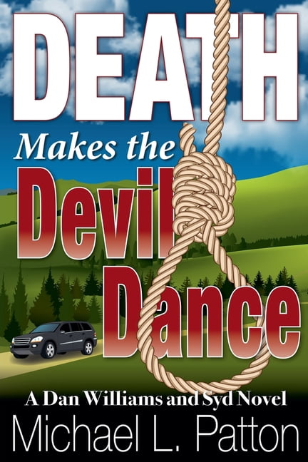 Dan Williams and Syd Novels Death Makes the Devil Dance, Book 4, (Paperback)
