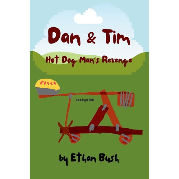 Dan and Tim: Hot Dog Man's Revenge, (Paperback)