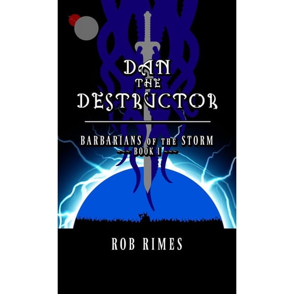Pre-Owned Dan the Destructor - Barbarians of the Storm - Book I (Other)