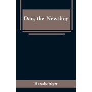 Dan, the Newsboy, Paperback