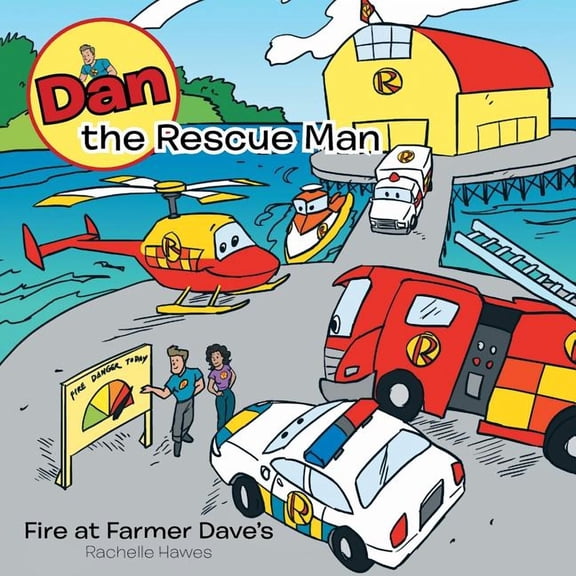 Dan the Rescue Man: Fire at Farmer Dave's, (Paperback)