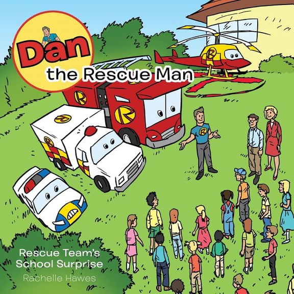 Dan the Rescue Man : School Surprise