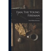 Dan, the Young Fireman, Paperback