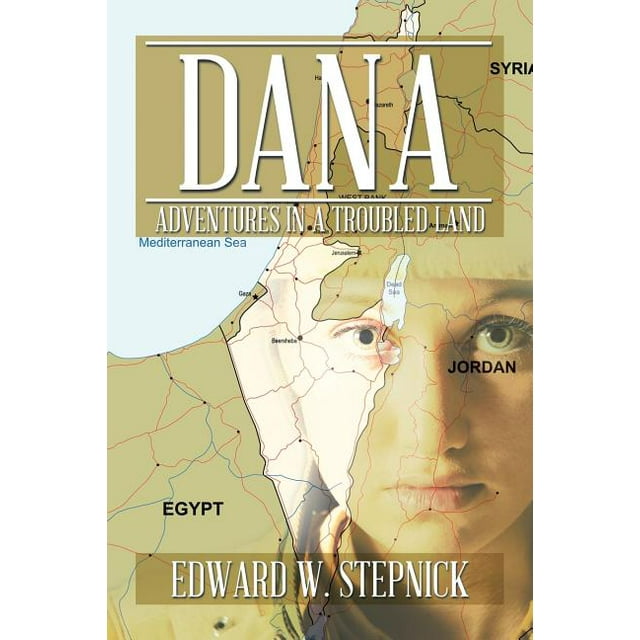 Dana : Adventures in a Troubled Land (Paperback)