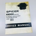 thumbnail image 1 of Dana Corp R8000 3 Speed Spicer Transmission Service Manual R8031P R8031Q R8031R, 1 of 4