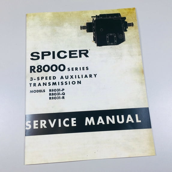 Dana Corp R8000 3 Speed Spicer Transmission Service Manual R8031P R8031Q R8031R