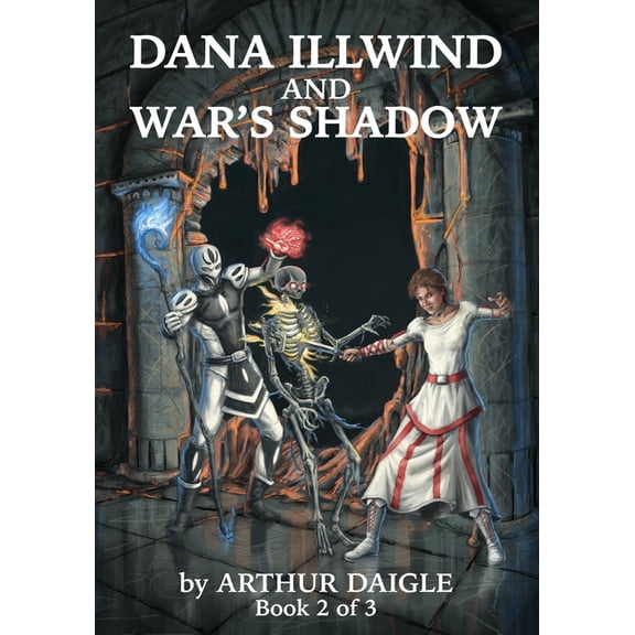 Dana Illwind and Growing Shadows Dana Illwind and War's Shadow, Book 2, (Paperback)
