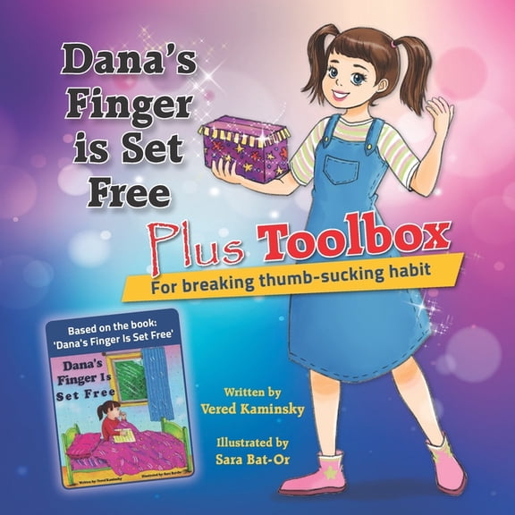 Dana's Finger is Set Free Plus Toolbox For breaking thumb-sucking habit, (Paperback)