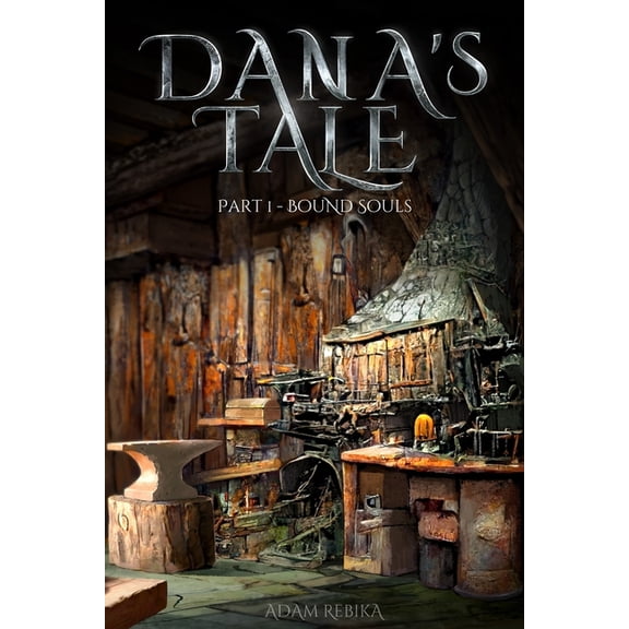 Dana's Tale - Part 1 - Bound Souls, (Paperback)