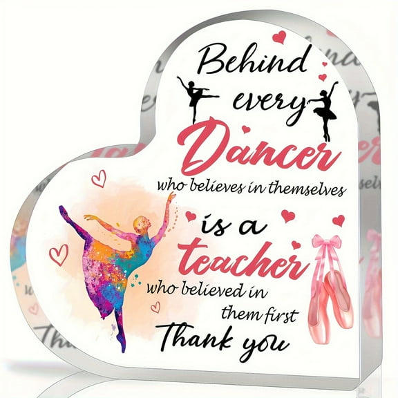 Dance Acrylic Table Keepsake Women Thank You Dance Teacher Gifts With Sayings Message For Graduation Heart Shaped Acrylic Desk Decorative Thanksgiving Christmas New Year Gifts