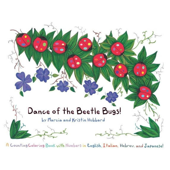 Dance of the Beetle Bugs!: A Counting Coloring Book with Numbers in ...