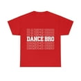 thumbnail image 1 of Dance Bro Unisex Heavy Cotton Tee, 1 of 49