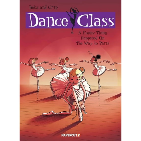 Dance Class Graphic Novels Dance Class Vol. 4, Book 4, (Hardcover)