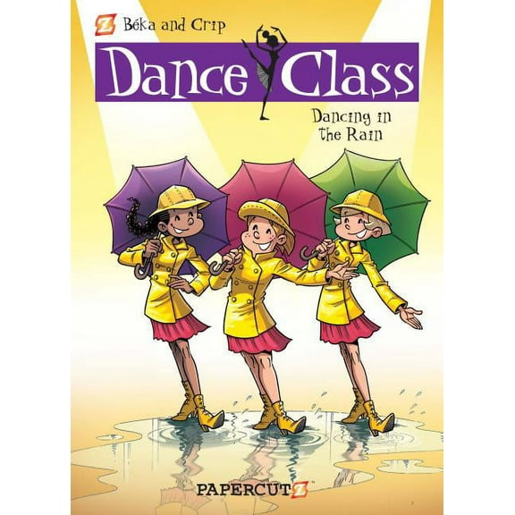 Dance Class Graphic Novels Dance Class #9: Dancing in the Rain, Book 9, (Hardcover)
