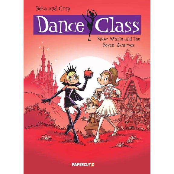 Dance Class Graphic Novels Dance Class Vol. 8: Snow White and the Seven Dwarves, Book 8, (Hardcover)