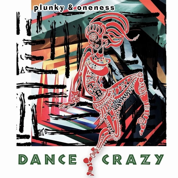 Plunky & Oneness Dance/Crazy (CD)