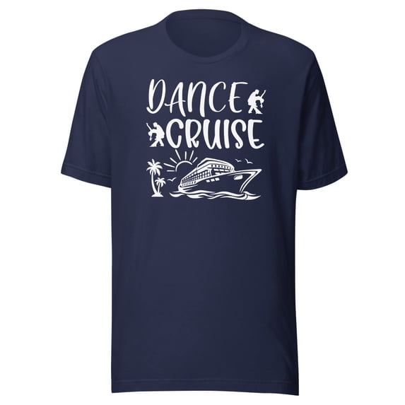 Dance Cruise Shirt, Unisex, Dance Cruise Ship Shirt, Dancing Cruise Ship Shirt, Dance Party Shirt, Dance Cruise Squad, Dancing Ship Shirt (Navy, 2XL)